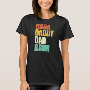 Camiseta Dada Daddy Dad Bruh Retro Día del Padre