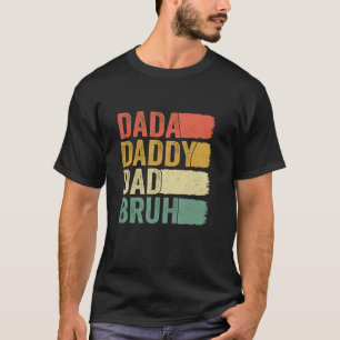 Camiseta Dada Daddy Dad Bruh Retro Funny Padre de la Patern