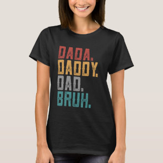 Camiseta Dada Daddy Dad Bruh Retro Vintage Funny Fathers Da