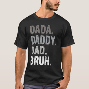 Camiseta Dada Daddy Dad Bruh Retro Vintage Funny Padres Da