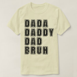 Camiseta Dada Daddy Dad Bruh Vintage Dad Funny Sayings
