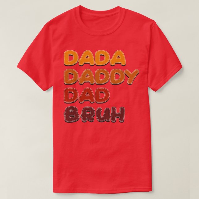 Camiseta Dada Daddy Dad Bruh Vintage Retro Textos (Diseño del anverso)