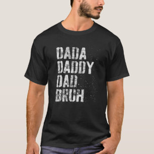 Camiseta Dada Daddy Dad Dad Bruh, un estilo vintage