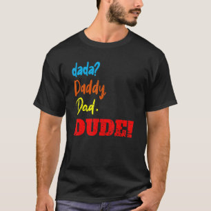 Camiseta Dada Daddy Dad Dude Día del Padre