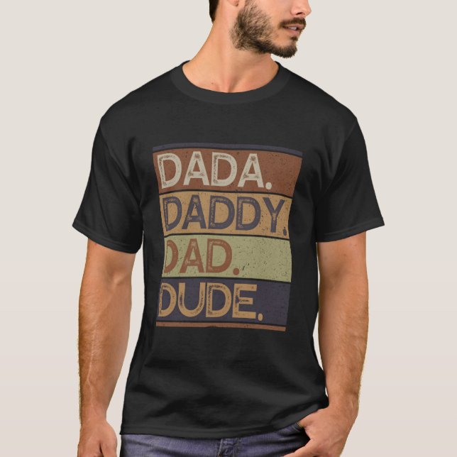 Camiseta Dada Daddy Dad Dude Fathers Day (Anverso)