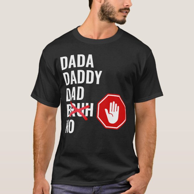 Camiseta Dada Daddy Dad NO Bruh (Anverso)