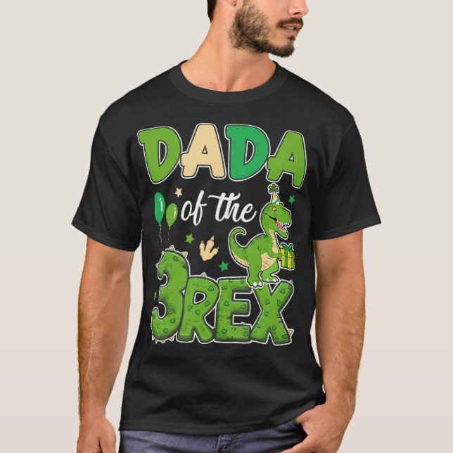 Camiseta Dada De La Familia De Los Tres Rex Birthday Dinosa (Anverso)