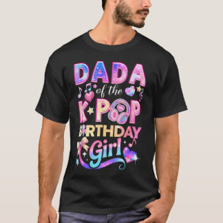 Camiseta Dada De Las Chicas De Cumpleaños De K-Pop Música C