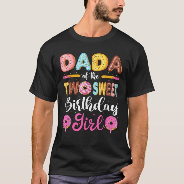 Camiseta Dada De Los Dos Dulces Chicas De Cumpleaños Donut  (Anverso)