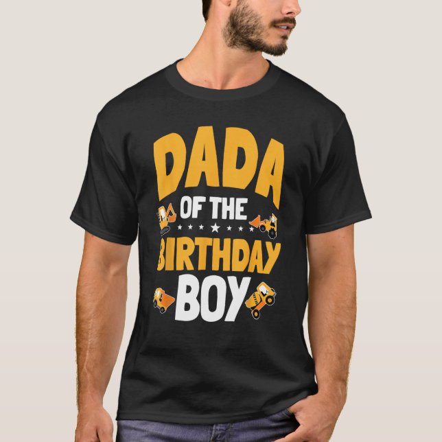 Camiseta Dadá del cumpleaños del trabajador de construcción (Anverso)