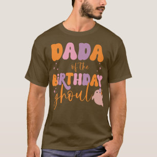 Camiseta Dadá del cumpleaños Ghoul Cute Ghost Hallowe