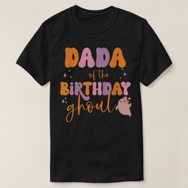 Camiseta Dadá del cumpleaños Ghoul Cute Ghost Hallowe (Diseño del anverso)