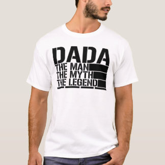 Camiseta Dada El Hombre El Mito La Leyenda