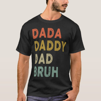 Camiseta Dadá Papá Bruh Padres Día Regalo de Vintage Retro