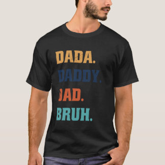 Camiseta Dada Papá Padre Bruh 1