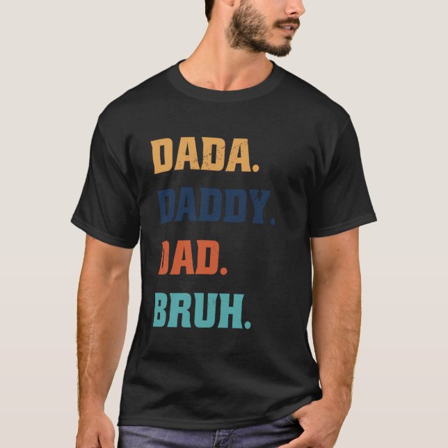 Camiseta Dada Papá Padre Bruh  1 (Anverso)
