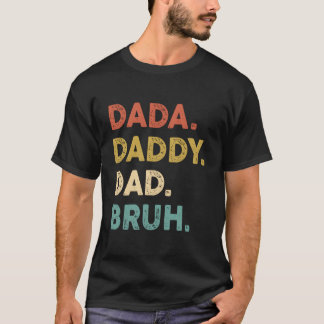 Camiseta Dada Papá Padre Bruh Humor Día del Padre
