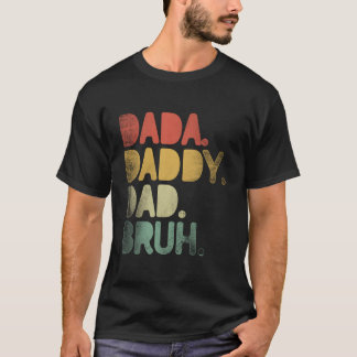 Camiseta Dada Papá Padre Bruh Papá Día del Padre