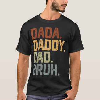 Camiseta Dada Papá Padre Bruh Retro Antiguo Divertido Padre