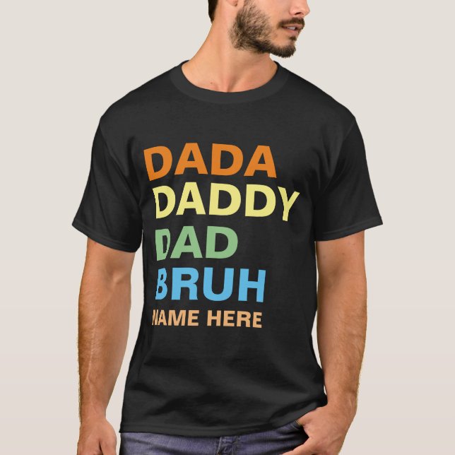 CAMISETA DADA PAPÁ PAPÁ BRUH  (Anverso)
