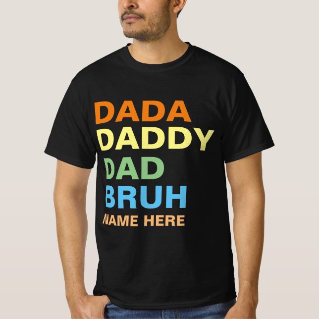 CAMISETA DADA PAPÁ PAPÁ BRUH  (Anverso)