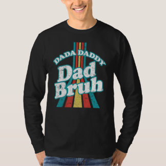 Camiseta Dadá papá papá Bruh papá y yo el día del padre
