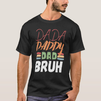 Camiseta Dadá papá papá papá bruh papá papá padre 17