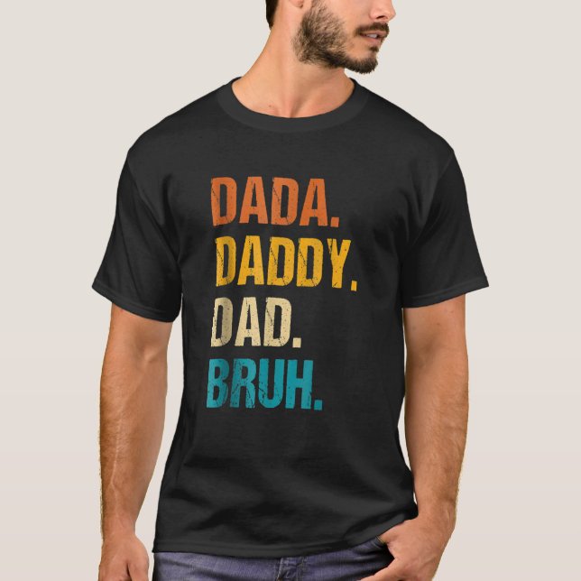 Camiseta Dadá papá papá papá papá papá Bruh 38 (Anverso)