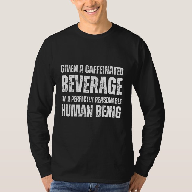 Camiseta Dada una bebida cafeinada (Anverso)