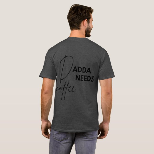 Camiseta Dadda necesita café (Reverso completo)