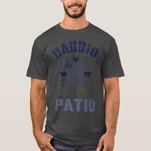 Camiseta DADDIO, DADDIO, padre de la parrilla del PATIO BBQ