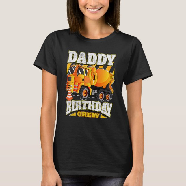 Camiseta Daddy Birthday Crew Cement Mixer Truck Cumpleaños (Anverso)