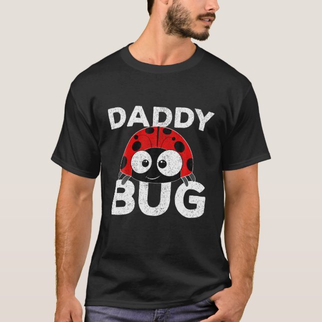 Camiseta Daddy Bug Funny Ladybug Lover Cute Dad Day (Anverso)