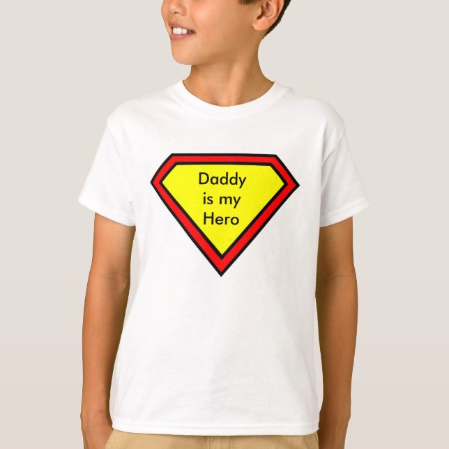 Camiseta Daddy Is My Hero (Anverso)