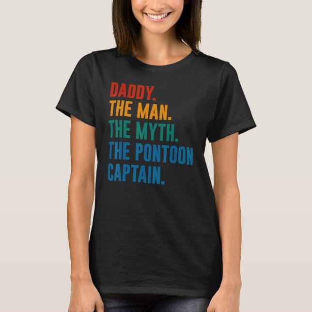 Camiseta Daddy Man Myth Pontoon Captain Dad Pontoon (Anverso)