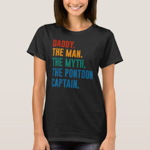 Camiseta Daddy Man Myth Pontoon Captain Dad Pontoon