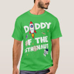 Camiseta Daddy of the Astronaut Space Theme Birthday Party<br><div class="desc">Daddy of the Astronaut Space Theme Birthday Party Dad  .Great shirt for yourself,  family,  grandpa,  grandma,  grandmother,  grandfather,  mom,  dad,  sister,  brother,  uncle,  aunt,  men,  women or anyone on birthday,  summer,  Mother's Day,  Father's Day,  Family Day,  Thanksgiving,  Christmas or any anniversary</div>