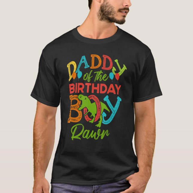 Camiseta Daddy Of The Bday Party Boy Rawr Rex Dinosaur Bday (Anverso)