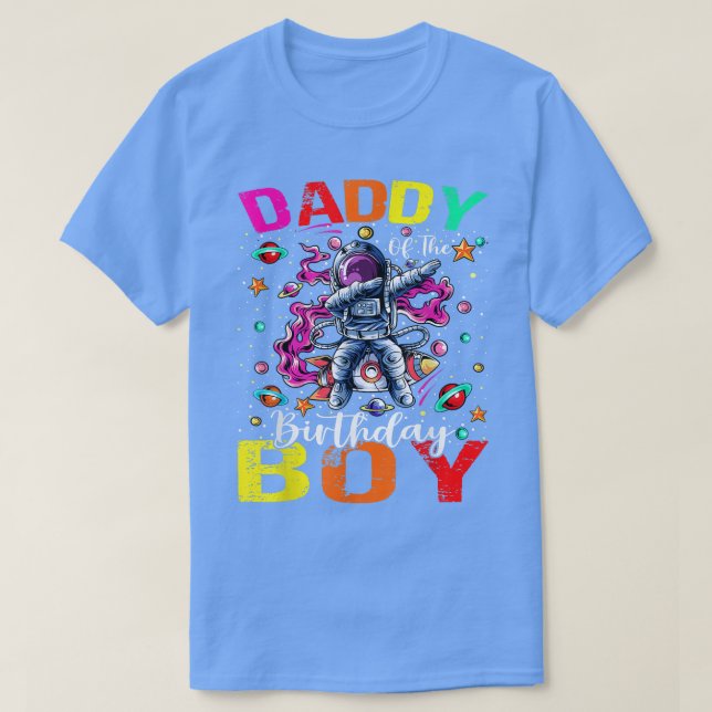 Camiseta Daddy Of The Birthday Boy Astronaut Boy Space Them (Diseño del anverso)