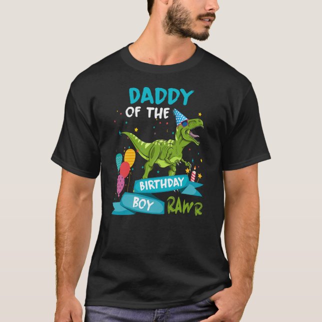 Camiseta Daddy of the Birthday Boy RAWR T-Rex Dinosaur Birt (Anverso)