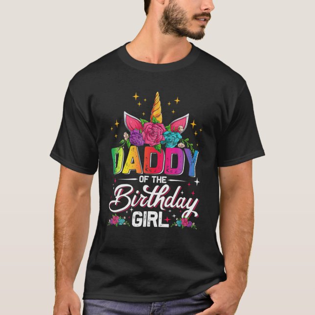 Camiseta Daddy Of The Birthday Girl Unicorn Family Matching (Anverso)