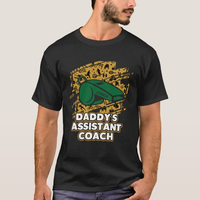 Camiseta Daddys Assistant Coach  Child Humor Son and Daught (Anverso)
