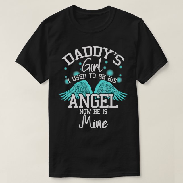 Camiseta Daddys Chica Yo solía ser su ángel ahora es mío (Diseño del anverso)