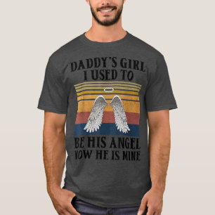 Camiseta Daddy's Girl I Used to be His Angel Now He Is Mine