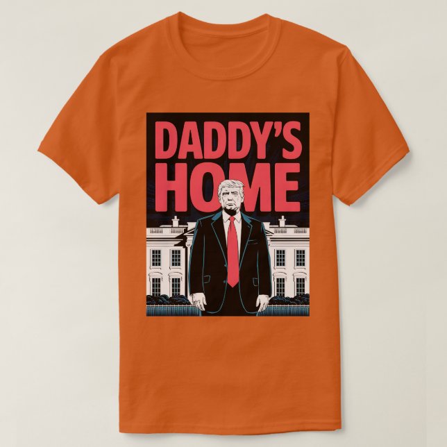 Camiseta Daddys Home (Diseño del anverso)