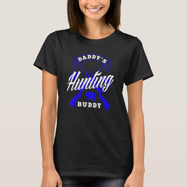 Camiseta Daddy's Hunting Buddy Father Son Matching Hunter (Anverso)