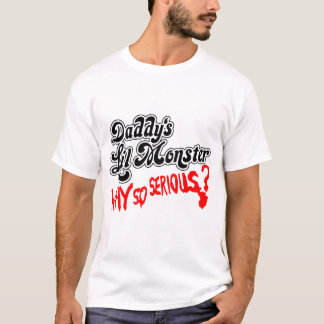 Camiseta Daddy's Lil Monster Why So Serious?