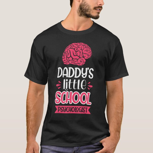 Camiseta Daddy's Little School Psychologist (Anverso)