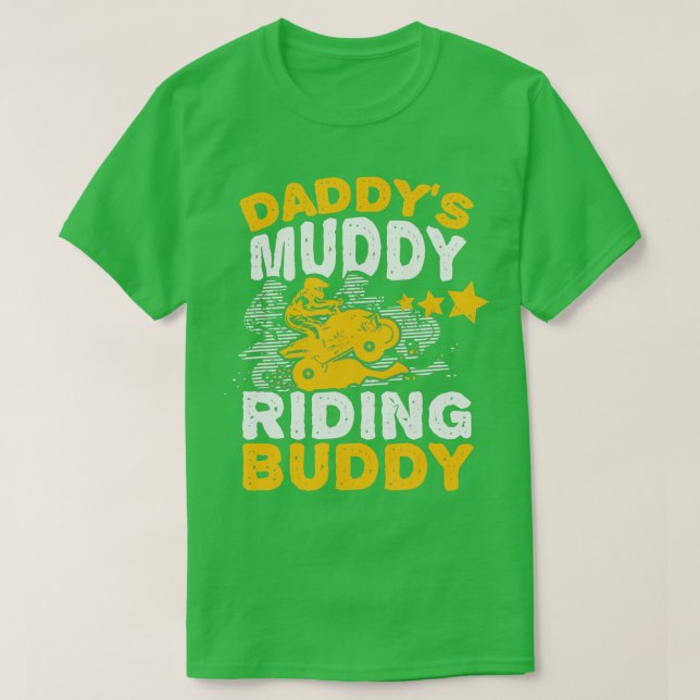 Camiseta Daddys Muddy Riding Buddy Padre Son Quad Bike ATV (Diseño del anverso)
