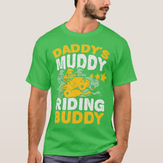 Camiseta Daddys Muddy Riding Buddy Padre Son Quad Bike ATV